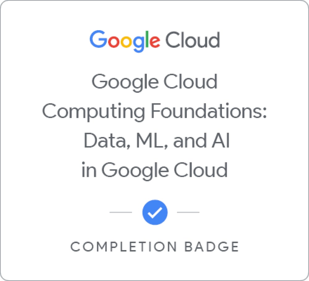 Google Cloud Computing Foundations: Data, ML, and AI